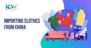 Importing clothes from China - ICW